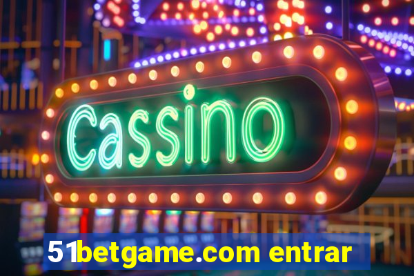 51betgame.com entrar
